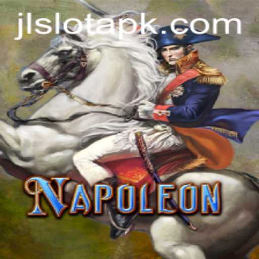 Discovering the Exciting World of Napoleon through JLSlot
