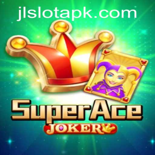 Exploring SuperAceJoker: The Ultimate Gaming Experience with JLSlot